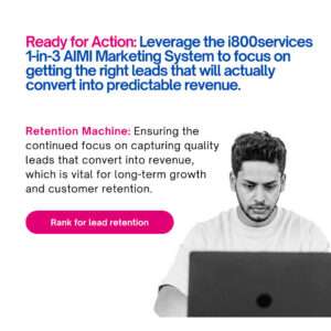img src=_ready-for-action-retention-machine.jpg_ alt=_Optimize retention with Retention Machine by i800services — convert quality leads into predictable revenue